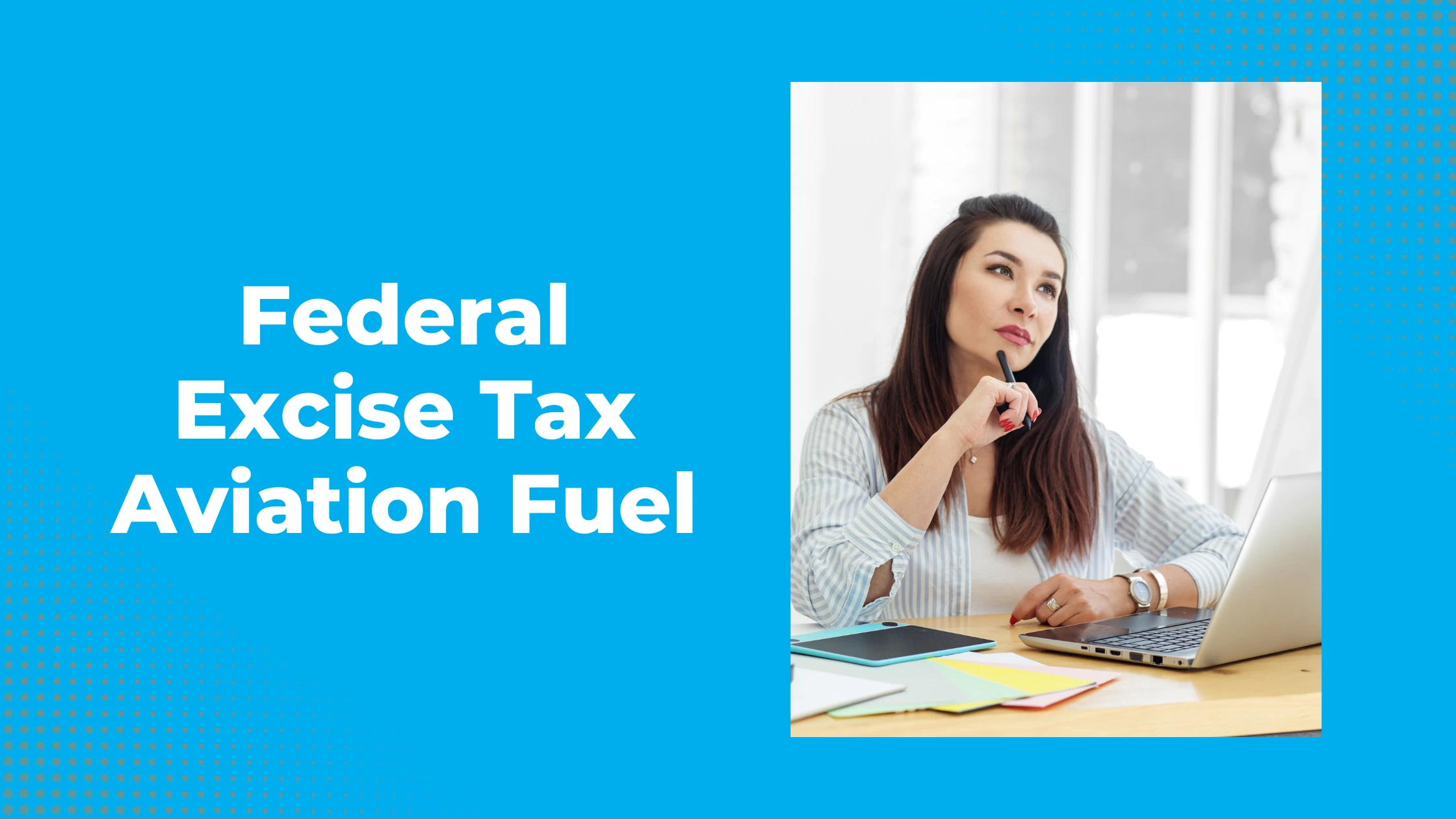 Federal Excise Tax on Aviation Fuel Explained