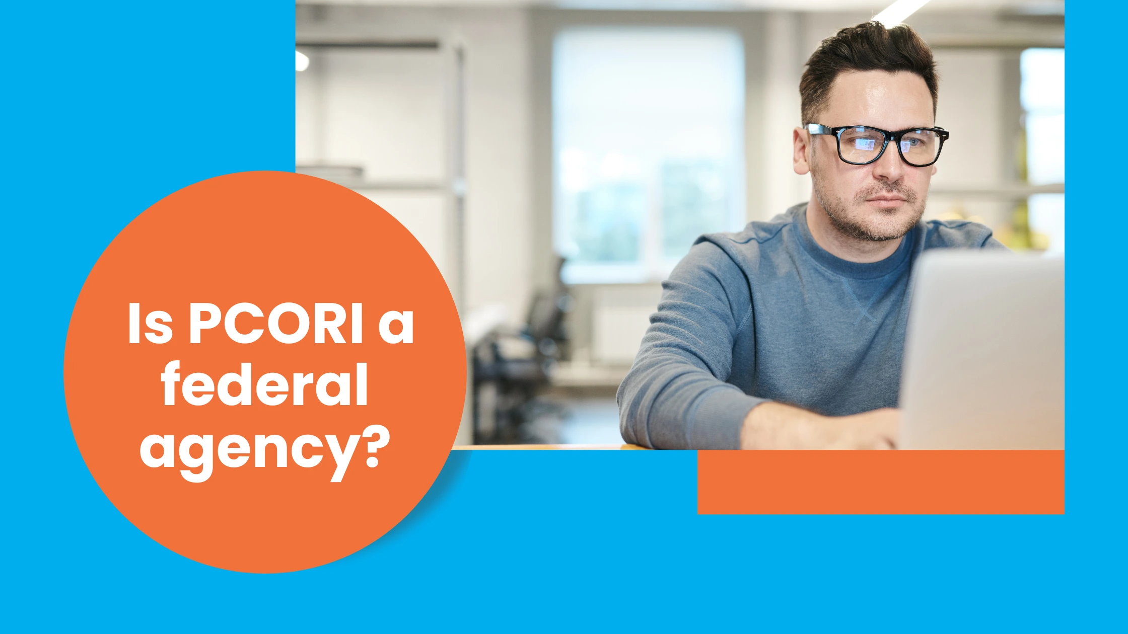 PCORI - Is It a Federal Agency?