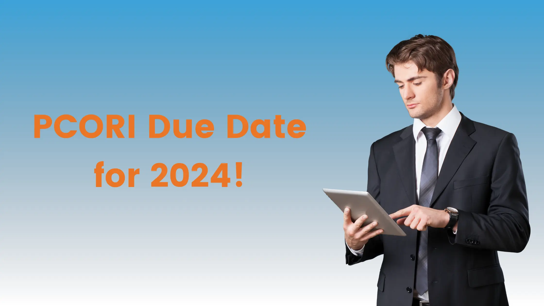 PCORI Due Date 2024 | Simple720