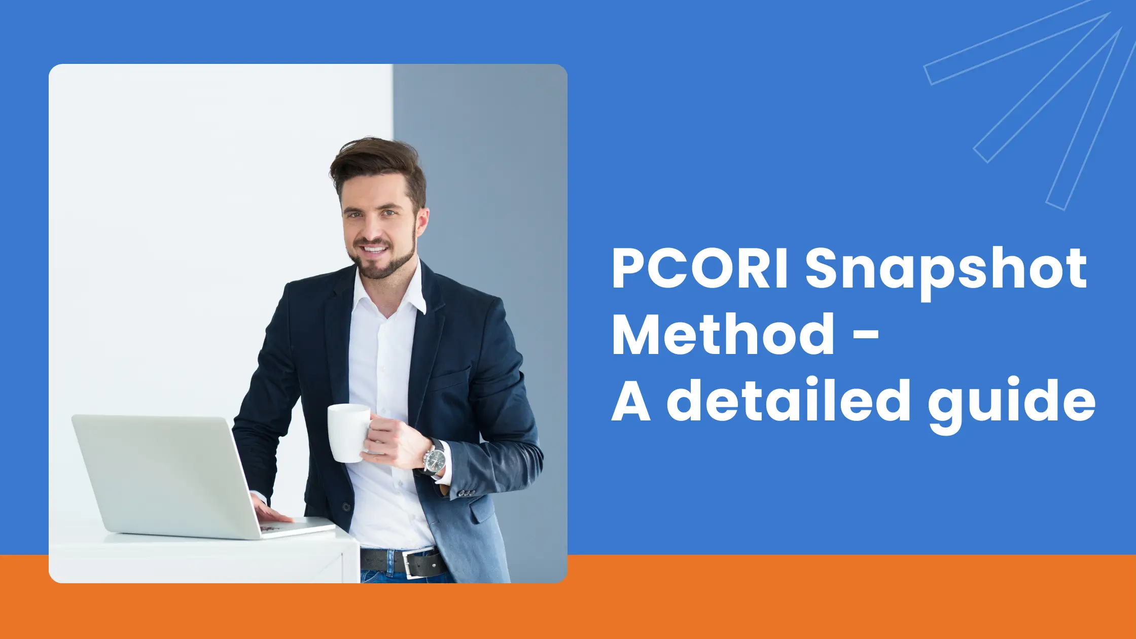 PCORI Snapshot Method - A detailed guide